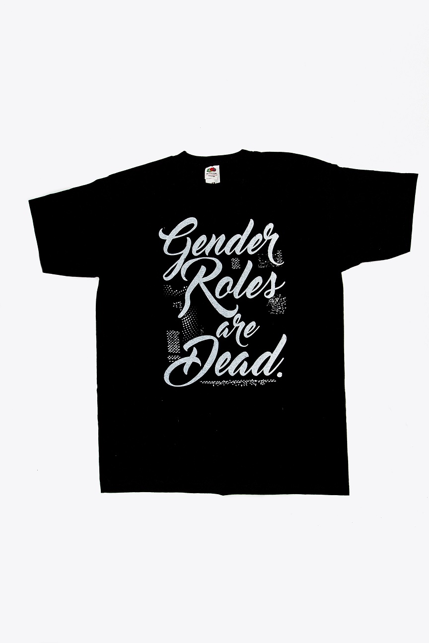 Black t-shirt with the words Gender Roles are Dead printed on the front